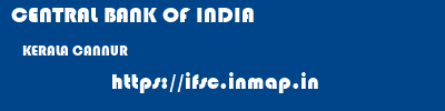 CENTRAL BANK OF INDIA  KERALA CANNUR    ifsc code
